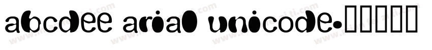 abcdee arial unicode字体转换